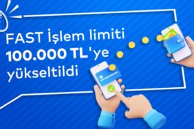 Fast Limiti Artırıldı - 100 Bin TL Oldu 6 Fast İşlem Limiti 100 Bin TL Oldu