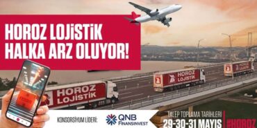 HOROZ - Horoz Lojistik Kargo Hizmetleri ve Tic. A.Ş. Halka Arz