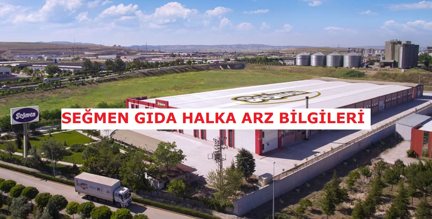 SEGMN - Seğmen Kardeşler Gıda Üretim ve Ambalaj Sanayi A.Ş. Halka Arz 1 SEGMN - Seğmen Kardeşler Gıda Üretim ve Ambalaj Sanayi A.Ş. Halka Arz